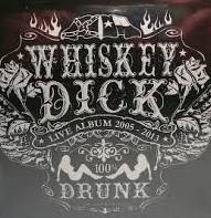 Whiskey Dick : Live Drunk
